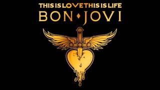 Bon Jovi  This Is Love This Is Life Full SongHQDownload [upl. by Leinahtam823]