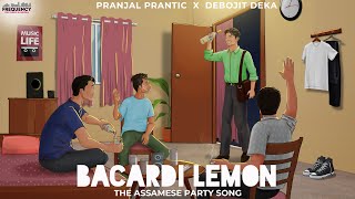 ⁠PranjalPrantic X Debojit Deka  Bacardi Lemon  The Assamese Party Song Official Audio [upl. by Pigeon97]