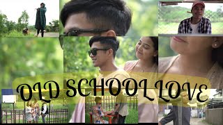 OLD SCHOOL LOVEOfficial Music Video ft Eddie Lyngdoh Versify XXI Jay Priest  Shot Shadap [upl. by Keir]