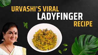 Urvashis Viral Ladyfinger Recipe 🥗 Achuvinte Amma  Vendakka Curry  Sizzles and Simmers [upl. by Shulins]