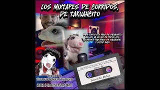 Introducción  Los Mixtape’s De Corridos De Takuachito ​⁠SuperTakuache [upl. by Adnawt]