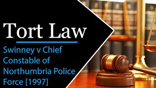 Swinney v Chief Constable of Northumbria Police Force 1997  LCN tort law  video  20 [upl. by Nwhas]