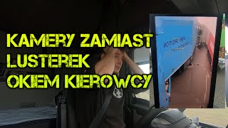 Kamery zamiast lusterek  Ciężarówka   Okiem kierowcy zawodowego Cała prawda [upl. by Kenny521]