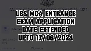 lbs mca entrance exam application date extended upto 17062024 [upl. by Forelli976]