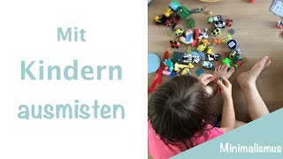 Minimalismus mit Kindern Tipps zum entspannten Ausmisten mit Kindern [upl. by Ahsinet]