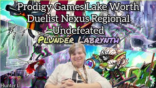 Prodigy Games Duelist Nexus Regional Winner  Undefeated  Plunder Labrynth  Hunter L [upl. by Ecirual589]