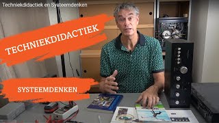 Techniekdidactiek en Systeemdenken [upl. by Henig]