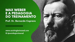 Max Weber e a pedagogia do treinamento  Sociologia da Educação 3 [upl. by Matthieu]