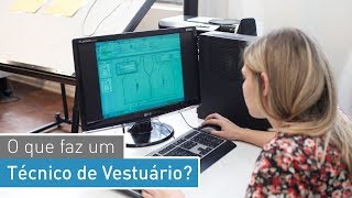 O que faz o Técnico de Vestuário [upl. by Nahtnamas902]