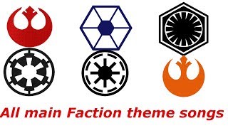 Star Wars All main Faction themes [upl. by Rehpotsrik]