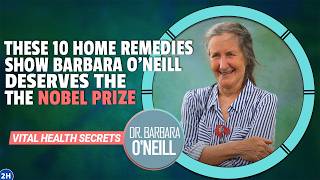 Dr Barbara ONeills TOP 10 NATURAL REMEDIES for Better Health [upl. by Elayne]