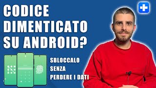 Codice di sblocco dimenticato  Sbloccare telefono Android senza perdere dati [upl. by Nhor]