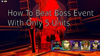 How to beat boss event in anime vanguard with 5 units [upl. by Tammie]