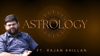 ASTROLOGY ft Rajan khillan  karanbadalunscripted [upl. by Zobkiw193]