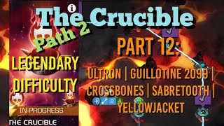 MCOC  The Crucible  Part 12 Path 2 Ultron  G2099  Crossbones  Sabretooth  Yellowjacket [upl. by Nyvrem]