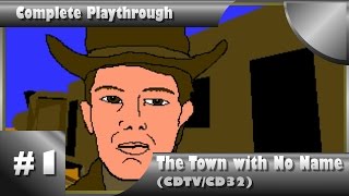 The Town With No Name CDTVCD32 The Complete Playthrough Part 12 [upl. by Ladnyc]