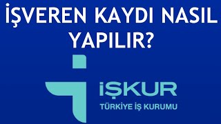 İşkur İşveren Kaydı Nasıl Yapılır [upl. by Nisay]