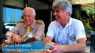 Entrevista com o Vigilante Rodoviário [upl. by Aisul911]