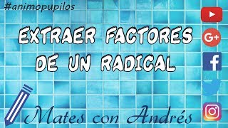 Cómo extraer factores de un radical 01 [upl. by Einalam]