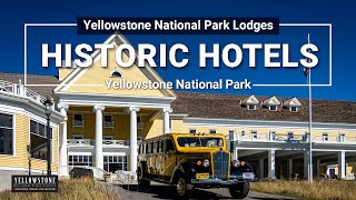 Historic Hotels of Yellowstone National Park [upl. by Sivraj]