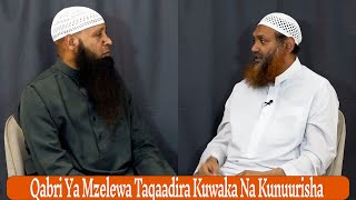 Qabri Ya Mzelewa Taqaadira Kuwaka Na Kunuurisha ┇► Sheikh Mohamed Khalif Mudhir《حفظه الله》 [upl. by Seraphine358]