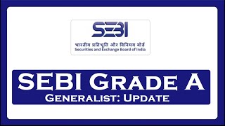 SEBI Grade A Generalist Notification Update [upl. by Cicenia]