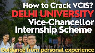 Delhi University ViceChancellor Internship Scheme  How to Crack VCIS VCIS form fill up du vcis [upl. by Solis]