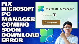 How To Fix Microsoft PC Manager Coming Soon Download Error [upl. by Auqenwahs371]