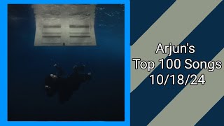 Arjuns Top 100 Songs Countdown  Week of 101924 [upl. by Inahteb]