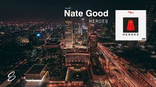 Nate Good  Heroes Prod Pilgrim [upl. by Gerhard372]