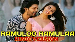 Ramuloo Ramulaa Song  Hindi Version  Allu Arjun Pooja Hagde  Maha Music  Ramulo Ramula Hindi [upl. by June324]