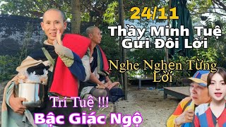 Thầy Minh Tuệ Gửi Đôi Lời Đến Bà Con Trí Tuệ Bậc Giác Ngộ Nghẹn Lòng Từng Lời [upl. by Janey]