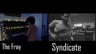 The Fray  Syndicate Guitar and Piano Cover [upl. by Diandra23]