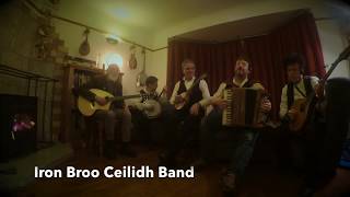 Ye Jacobites by Name  Morrisons Jig  Iron Broo Ceilidh Band Burns Night [upl. by Rodoeht]