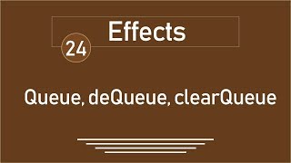 24   jQuery Tutorial  Effects Queue dequeue clearQueue [upl. by Alon]