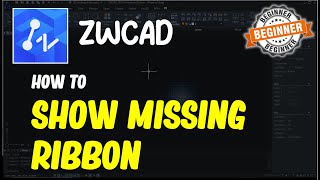 ZWCAD How To Show Missing Ribbon [upl. by Pros]