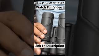 Nikon Prostaff P7 10x42 Binocular All Details [upl. by Atinat]