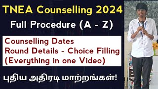 TNEA Counselling 2024  Full Procedure  Tentative Schedule  Round details  Choice filling  Tamil [upl. by Constantino359]