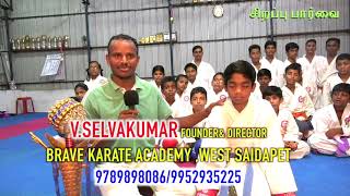 BRAVE KARATE ACADEMY VSELVAKUMARFOUNDERampDIRECTOR 97898980869952935225 [upl. by Eiffe]