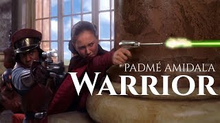 PadmÃ© Amidala  Warrior [upl. by Ebeohp]