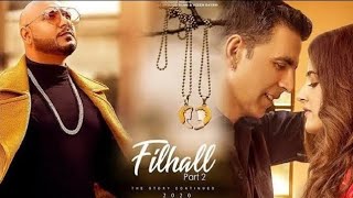 Filhaal 2  ek baat batao to  Full Song 2021  Akshay Kumar  Nupur Sanon  B Praak [upl. by Tacy]