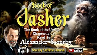 Part 2 JASHER Chapter 1226 I by Alexander Scourby  AUDIO amp TEXT God is Spirit Truth and Love [upl. by Willett223]