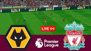 LIVE Wolves vs Liverpool Premier League 2425 Full Match  Video Game Simulation [upl. by Yseulta]