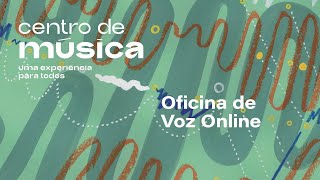 Oficina de Voz Online Ciranda Para Janaína [upl. by Nipsirc]