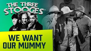 THREE STOOGES  Ep 37  We Want Our Mummy [upl. by Townsend]