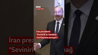 İran prezidenti “Sevinirik ki Qarabağ Azərbaycana qovuşdu” [upl. by Eenahs150]