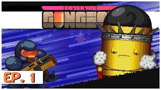 Enter The Gungeon  Ep 1  The Gungeoneer  Lets Play Enter the Gungeon Gameplay [upl. by Aerbas]