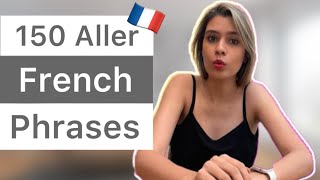 150 French Expressions With the verb quotallerquot to go  French Expressions Course [upl. by Ahsekan72]