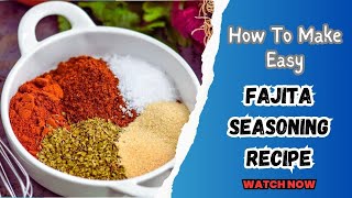 The BEST FAJITA Seasoning Recipe [upl. by Hpsoj268]