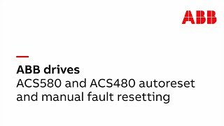 ACS580 and ACS480 autoreset and manual fault resetting [upl. by Ryhpez74]